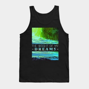 The weight of my dreams Madeon Lyrics Good Faith Tank Top